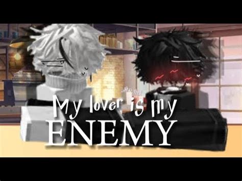 My Lover Is My Enemy Roblox Story Gay Part Youtube