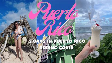 Puerto Rico Vlog Days In Puerto Rico San Juan El Yunque