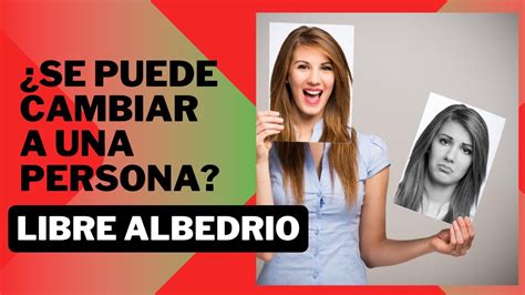 EXISTE EL LIBRE ALBEDRIO YouTube