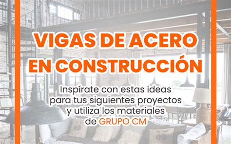 Vigas de acero en construcción - GRUPO CM