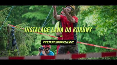 M R Ve Stromolezen Instalace Lana Do Koruny Youtube