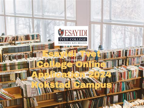 Esayidi Tvet College Online Application Kokstad Campus Tvet Colleges