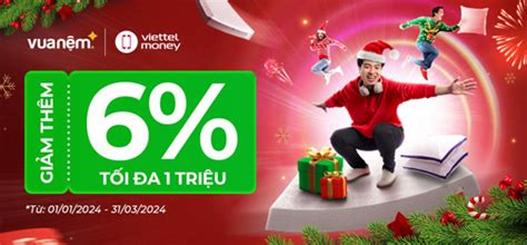 Nệm êm giấc vàng nâng tầm giấc ngủ Voucher hot Vua Nệm Viettel Money