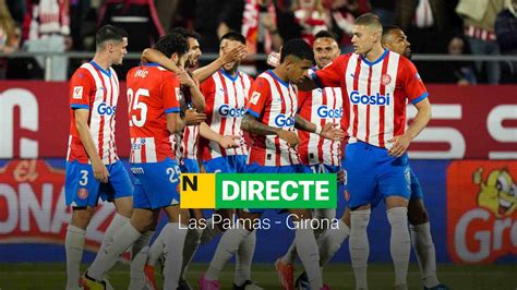 Las Palmas Girona De LaLiga EA Sports DIRECTO Resultado Resumen Y