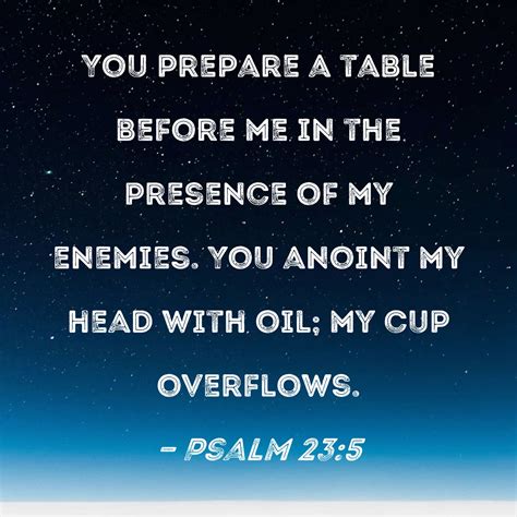 Psalm 235 You Prepare A Table Before Me In The Presence Of My Enemies