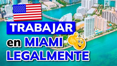 CÓMO PUEDO TRABAJAR EN MIAMI LEGALMENTE 2024 YouTube