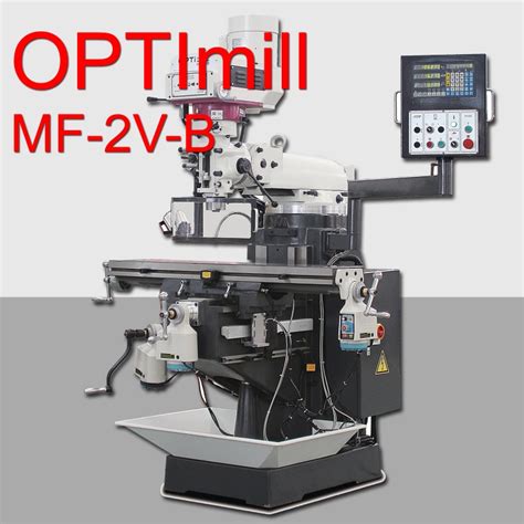 OPTImill MF 2V B Multifunctional Drilling And Milling Machines