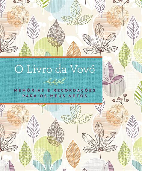 O Livro Da Vov Mem Rias E Recorda Es Para Os Meus Netos Amazon Br