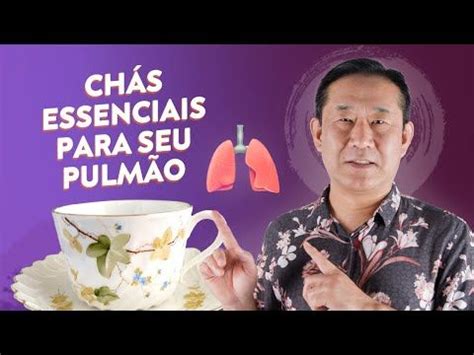 5 CHÁS PARA PULMÃO Dr Peter Liu YouTube Xarope para tosse