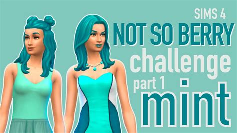 Playing The Not So Berry Challenge Part 1 Mint Generation Youtube