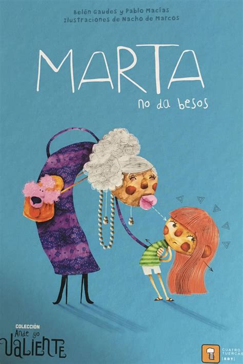 MARTA NO DA BESOS Colección Ande yo valiente