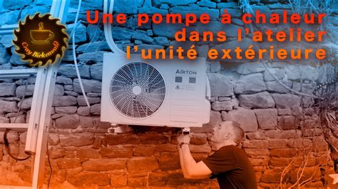 Pose d un climatiseur réversible pompe à chaleur Airton Suite et