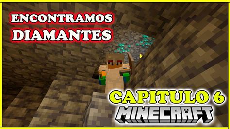 Mis Primeros Diamantes Minecraft Survival Serie Capitulo