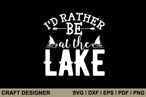 I D Rather Be At The Lake Svg Cut File Graphic By Craft Designer