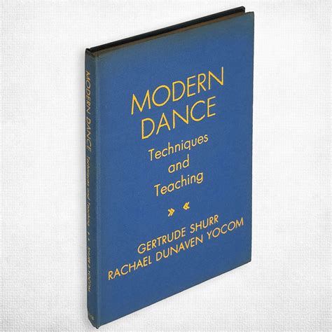 Vintage Dance Book: Modern Dance - Teachings and Techniques by Gertrude ...