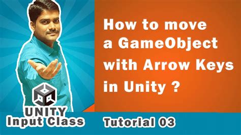 How To Move An Object With Keyboard Input In Unity Unity Scripting Api Input Tutorial 03 Youtube