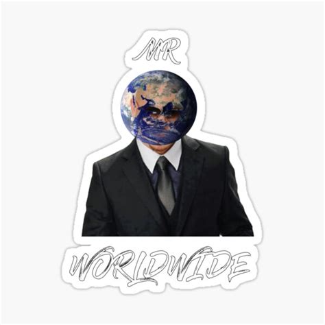 Mr Worldwide Sticker For Sale By Emerybauch Redbubble