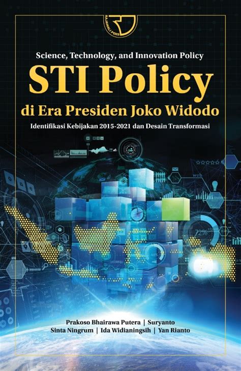 Science Technology And Innovation Policy Sti Policy Di Era Presiden