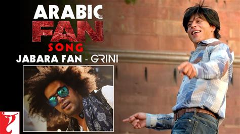 Arabic Fan Song Anthem Jabara Fan Grini Shah Rukh Khan