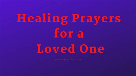 Healing Prayers For A Loved One