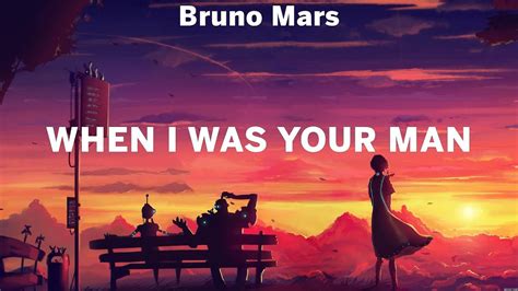 Bruno Mars When I Was Your Man Lyrics Wiz Khalifa Ft Charlie Puth