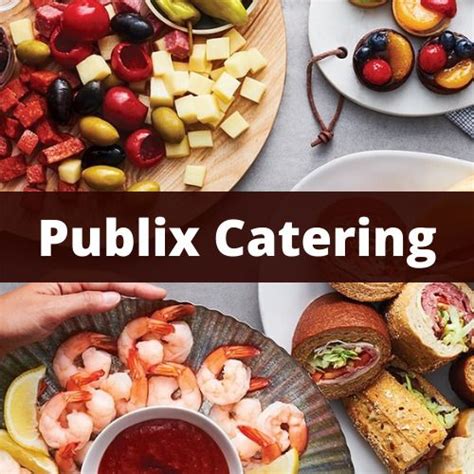 Publix Catering Menu Prices 2023 with Calories | Publix catering ...