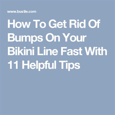 How To Get Rid Of Bumps On Your Bikini Line Fast With 11 Helpful Tips Bikini Line Helpful