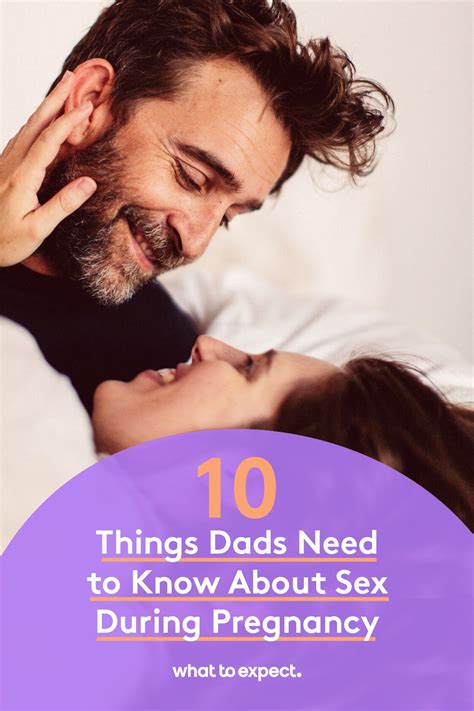 10 Things Dads Need To Know About Sex During Pregnancy Artofit