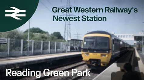 Reading Green Park Great Western Railways Newest Station Youtube