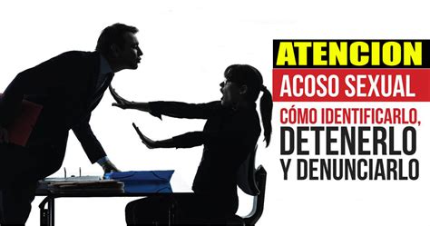 ¿cÓmo Denunciar El Acoso Sexual Laboral Nos Fuimos Mi Gente