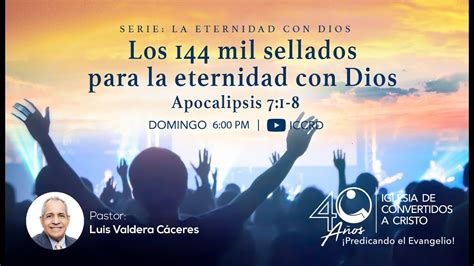 Los 144 Mil Sellados Para La Eternidad Con Dios Youtube