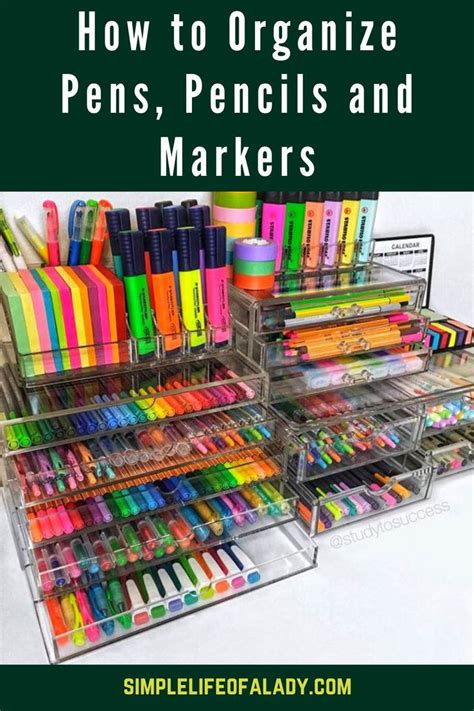 How To Organize Pens Pencils And Markers Pen Organization Pen