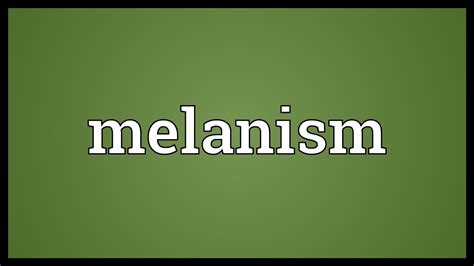 Melanism Meaning Youtube