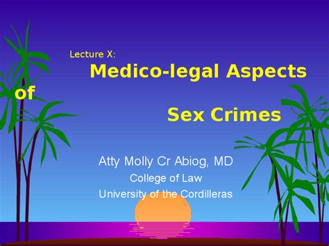 Ppt Lec 10 Medico Legal Aspects Of Sex Crimes Jahzshayne Doronila