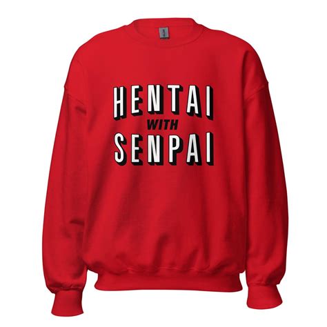 Hentai With Senpai Anime Sweater Netflix Inspried Unisex Sweater