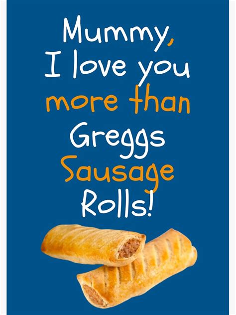 Mummy I Love You More Than Greggs Sausage Rolls Sticker For Sale By