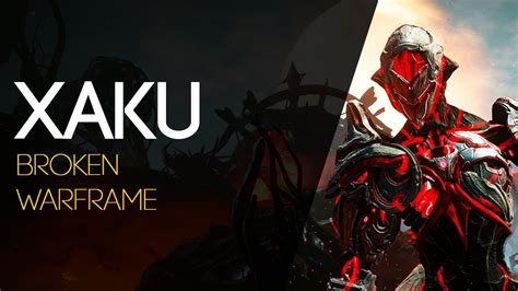 Warframe Ita Xaku Build E Guida Broken Warframe Youtube