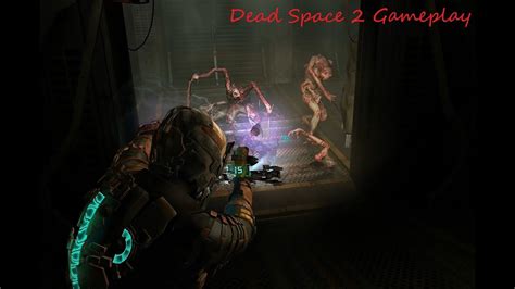 Dead Space 2 Gameplay Walkthrough 3 - YouTube