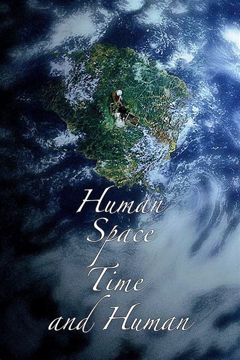 Human, Space, Time and Human (2018) - Posters — The Movie Database (TMDB)