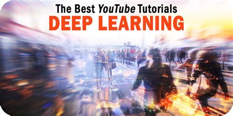 The 6 Best Deep Learning Tutorials on YouTube to Watch Right Now ...