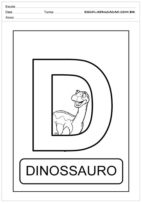 Atividades A Letra D Dinossauro Escola Educa O