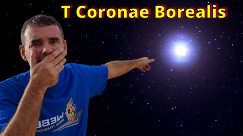 New Nova Super Explosion Visible Naked Eye T Coronae Borealis Youtube