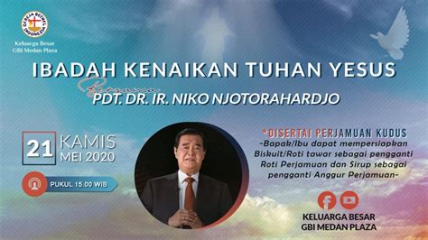 Ibadah Kenaikan Tuhan Yesus 21 Mei 2020 Pkl 15 00 WIB YouTube