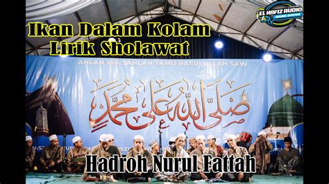 Ikan Dalam Kolam Lirik Sholawat Hadroh Nurul Fatah Youtube