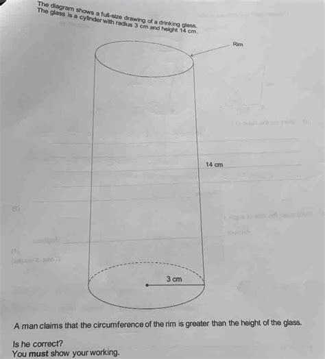 Solved The Diagram Shows A Full Size Drawing Of A Drinking Glass The