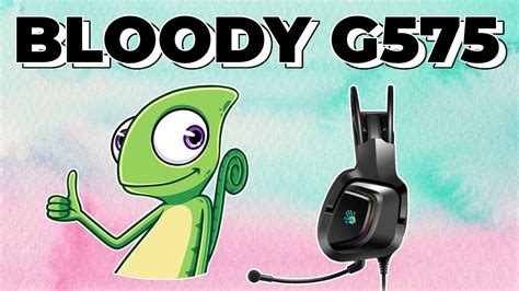 Обзор Bloody G575. Игровая гарнитура с необычной конструкцией - YouTube