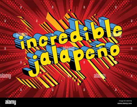 Incredible Jalapeno Comic Book Style Word On Abstract Background