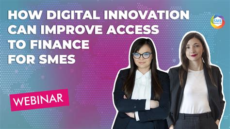 Webinar How Digital Innovation Can Improve Access To Finance For Smes