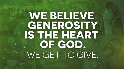 We Believe Generosity Is The Heart Of God Youtube