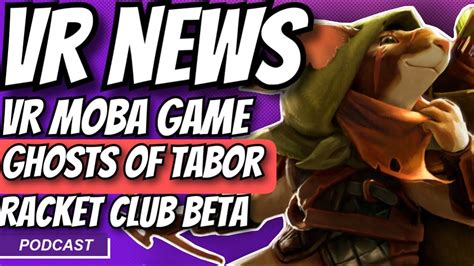 Vr News New Polyarc Vr Moba Game Ghosts Of Tabor News Racket Club